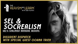 SEL & SocRealism: SEL's Stalinist Artistic Roots, with Special Guest Ooana Trien