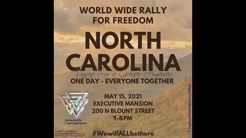 World Wide Freedom Rally in Raleigh NC May 15th 2021