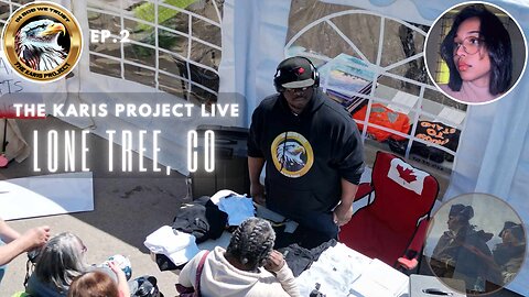 Ep. 2 The Karis Project Live – Lone Tree, CO