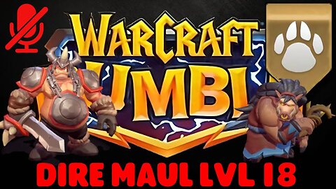 WarCraft Rumble - Dire Maul LvL 18 - Charlga Razorflank