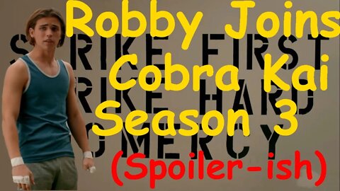 Robby Will Join Cobra Kai | Cobra Kai Season 3 Theory