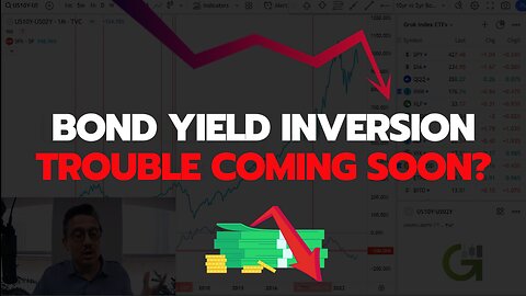 This Could Get Ugly - Bond Yield Inversion Trouble 2023