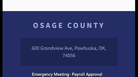 Emergency Meeting- Payroll Approval 05.28.2024 Osage County Commissioners meeting