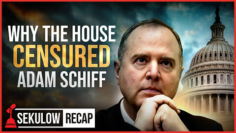 Why the House Censured Adam Schiff