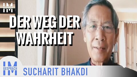 “Der Weg der Wahrheit” - Sucharit Bhakdi im Gespräch🙈🐑🐑🐑 COV ID1984