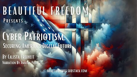 Cyber Patriotism: Securing America's Digital Future