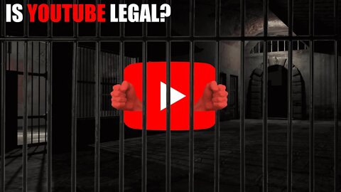 Ep. 17 - Is YouTube Legal?