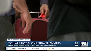 You are not alone: Overcoming pandemic-related travel anxiety