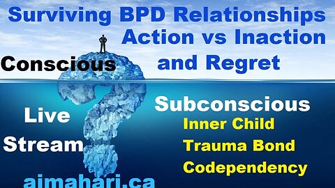 Surviving BPD Relationship Breakup Action vs Inaction & Regret In Codependency