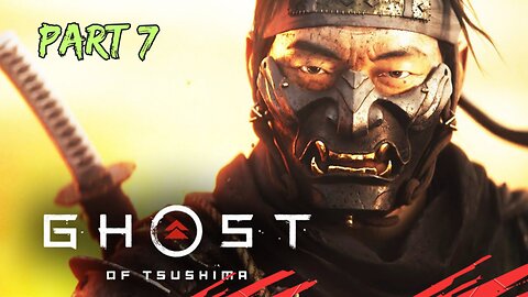 🔴LIVE - Ghost of Tsushima Gameplay Walkthrough #7