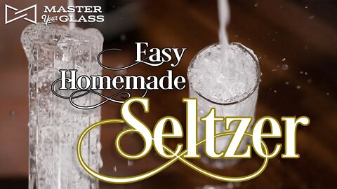 Elevate Your Cocktails With Homemade Seltzer! | Master Your Glass