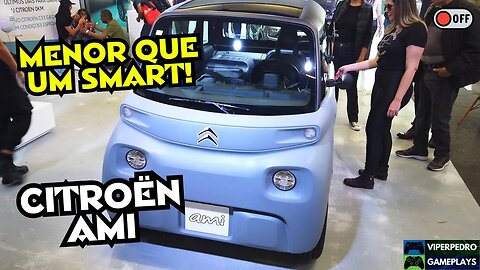 CITROËN AMI: o MINI CARRO ELÉTRICO que é MENOR QUE UM SMART! | FESTIVAL INTERLAGOS 2023