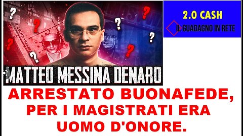 MATTEO MESSINA DENARO ARRESTATO BUONAFEDE, PER I MAGISTRATI ERA UOMO D'ONORE.