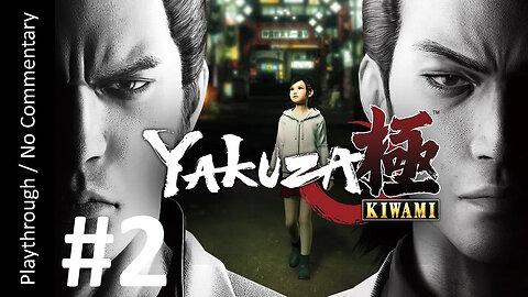 Yakuza Kiwami (Part 2) playthrough