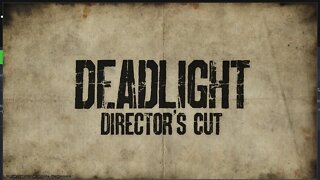 DeadLight Director's Cut Live Part 13