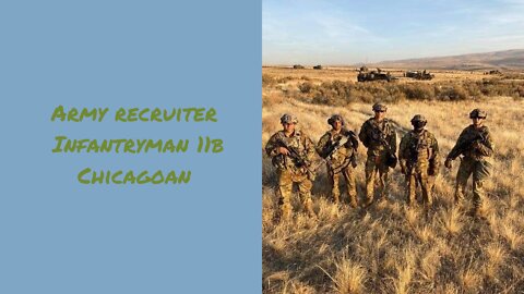 ARMY RECRUITER | INFANTRYMAN (11b) | CHICAGOAN