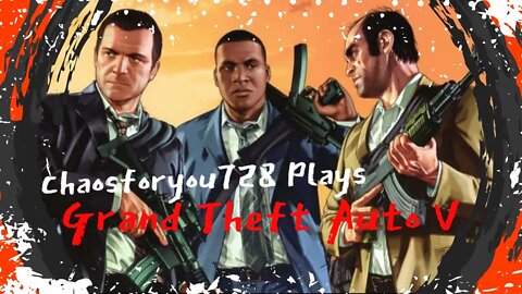 Chaosforyou728 Is Playing Grand Theft Auto V Online Random Heists With Random Players