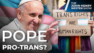 Is Francis the TRANS Pope?