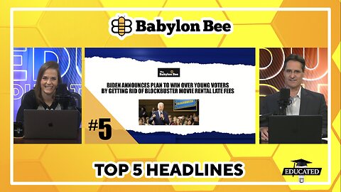 🐝Top 5 Babylon Bee Headlines