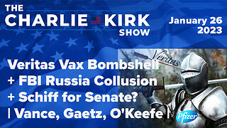 Veritas Vax Bombshell + FBI Russia Collusion + Schiff for Senate? | Vance, Gaetz, O'Keefe
