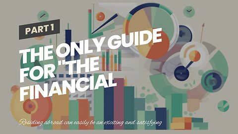 The Only Guide for "The Financial Realities of Being an Expat: Budgeting and Taxes"