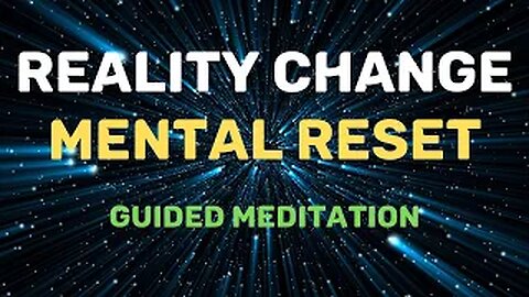 Mental Reset Guided Meditation