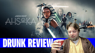 Drunk Season Review: Ahsoka