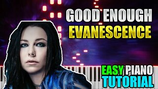 Good Enough - Evanescence | Easy Piano Lesson