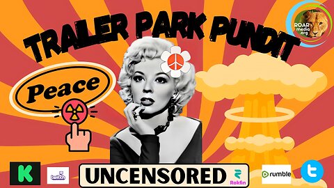 Trailer Park Pundit - Uncensored Friday - 20230721