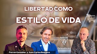 Libertad como Estilo de Vida con Ferran González y Juan Carlos Requena