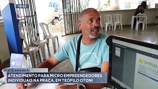 Até esta quarta-feira: Atendimento para micro empreendedores individuais na praça, em Teófilo Otoni