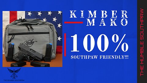 Kimber R7 Mako – 100% Southpaw Friendly!!!