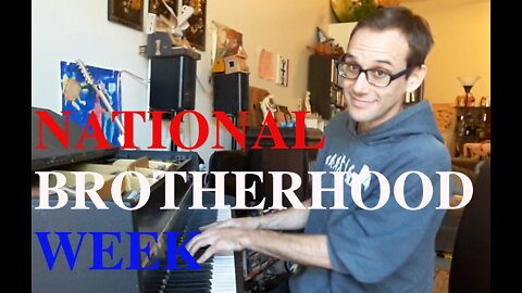 National Brotherhood Week - by Tom Lehrer, updated by Foundring