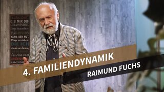 04. Familiendynamik # Raimund Fuchs # Familienmanagement