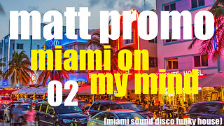 MATT PROMO - Miami On My Mind 02 (17.10.2000)