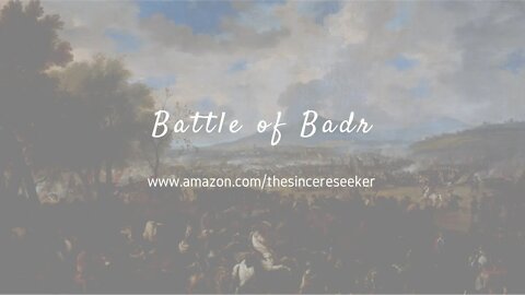 Battle of Badr Summary