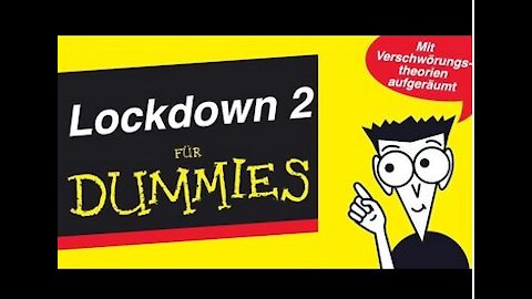 Lockdown 2 FÜR DUMMIES - Mit Verschwörungstheorien aufgeräumt