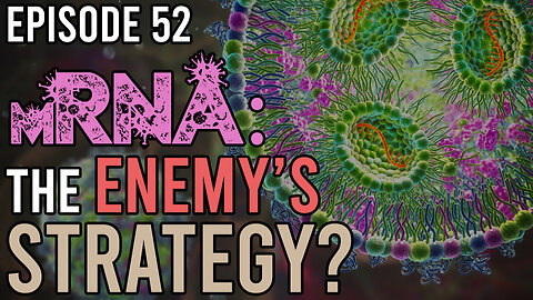 DIGGING FOR THE TRUTH | EP.52: MRNA: THE ENEMY'S STRATEGY | THE CHURCH AT BUSHLAND