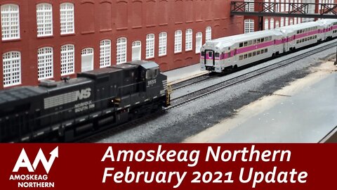 Amoskeag Northern February 2021 Update