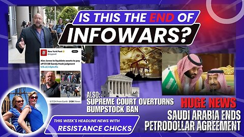 Is This The End of Infowars? Saudi Arabia Ends Petrodollar Agreement 6/14/24