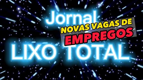 NOVAS VAGAS DE EMPREGOS