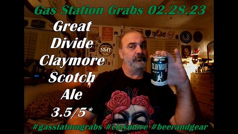 02.28.23 Gas Station Grabs: Great Divide Claymore Scotch Ale 3.5/5*