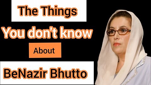 1st Woman Leader Of A Muslim Nation | Biography Of BeNazir Bhutto
