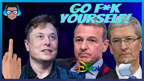 Elon Musk Tells Apple and Disney To Go F Yourself
