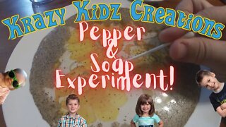 Pepper, and Soap Experiment! | Krazy Kidz Creations