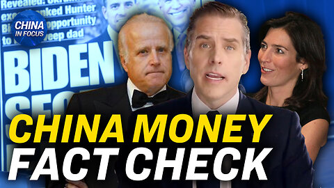 Fact-Check on the Biden Family’s Money Trail