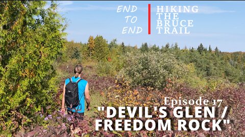 S1.Ep17 "Devil’s Glen – Freedom Rock" - Hiking The Bruce Trail