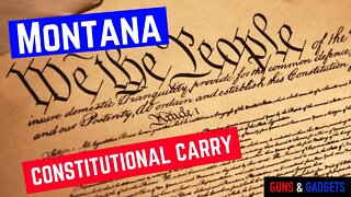 Montana Gets Constitutional Carry!