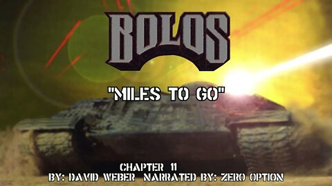 Bolos | Miles To Go: Chapter 11 | Audiobook