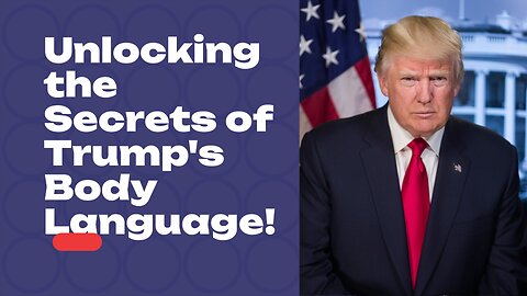 Don't Miss This In-Depth Analysis of TRUMP's Body Language!